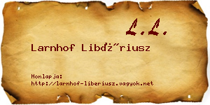Larnhof Libériusz névjegykártya